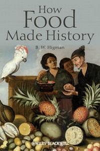 Enlarge image Cover: How Food Made History - Wiley-Blackwell