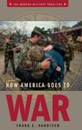 Cover: How America Goes to War - Praeger Publishers Inc
