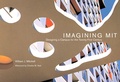 Cover: Imagining MIT - MIT Press