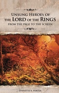 Cover: Unsung Heroes of The Lord of the Rings - Praeger Publishers Inc