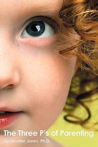 Enlarge image Cover: The Three P's of Parenting - Learngarden, Inc.