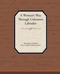 Cover: A Woman's Way Through Unknown Labrador - Book Jungle