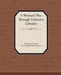 Enlarge image Cover: A Woman's Way Through Unknown Labrador - Book Jungle