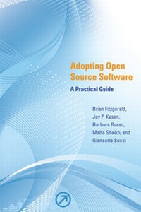 Enlarge image Cover: Adopting Open Source Software - MIT Press