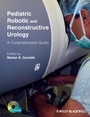 Cover: Pediatric Robotic and Reconstructive Urology - Wiley-Blackwell