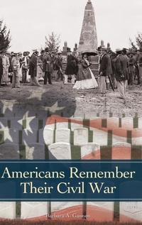 Enlarge image Cover: Americans Remember Their Civil War - Praeger Publishers Inc