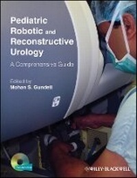 Enlarge image Cover: Pediatric Robotic and Reconstructive Urology - A Comprehensive Guide - Wiley-Blackwell