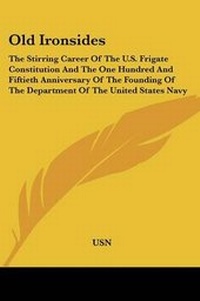 Enlarge image Cover: Old Ironsides - Kessinger Publishing