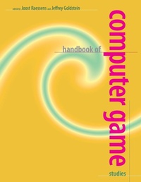 Abbildung von: Handbook of Computer Game Studies - MIT Press