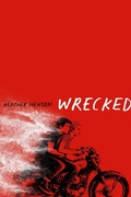 Cover: Wrecked - Atheneum/Caitlyn Dlouhy Books