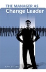 Cover: The Manager as Change Leader - Praeger Publishers Inc
