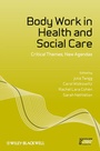 Bild: Body Work in Health and Social Care - Wiley