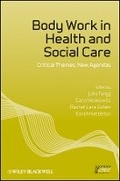 Cover: Body Work in Health and Social Care - Critical Themes, New Agendas - Wiley-Blackwell
