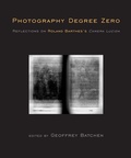 Cover: Photography Degree Zero - MIT Press