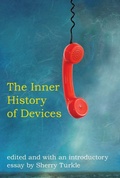 Cover: The Inner History of Devices - MIT Press