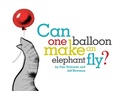 Cover: Can One Balloon Make an Elephant Fly? - Simon & Schuster