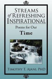 Enlarge image Cover: Streams of Refreshing Inspirational Poems for Our Time - Xlibris