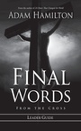 Cover: Final Words From The Cross Leader's Guide - Abingdon Press