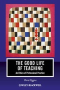 Cover: The Good Life of Teaching - Wiley-Blackwell