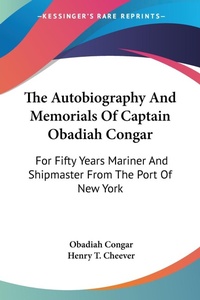 Abbildung von: The Autobiography And Memorials Of Captain Obadiah Congar - Kessinger Publishing Co