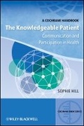 Cover: The Knowledgeable Patient - Communication and Participation in Health - A Cochrane Handbook - Wiley-Blackwell