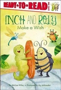 Cover: Inch and Roly Make a Wish - Simon Spotlight