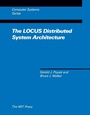 Cover: The LOCUS Distributed System Architecture - MIT Press