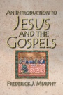 Cover: An Introduction to Jesus and the Gospels 18183 - Abingdon Press