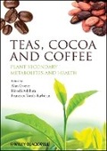 Cover: Teas, Cocoa and Coffee - Plant Secondary Metabolites and Health - Wiley-Blackwell