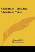 Cover: Christmas Tales And Christmas Verse - Kessinger Publishing