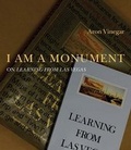 Cover: I AM A MONUMENT - MIT Press