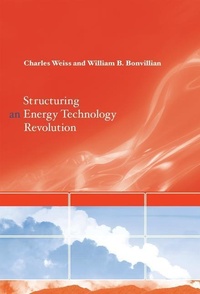Enlarge image Cover: Structuring an Energy Technology Revolution - MIT Press