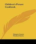 Cover: Children's Picture Cookbook - Kessinger Publishing