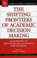 Cover: The Shifting Frontiers of Academic Decision Making - Praeger Publishers Inc