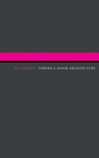 Enlarge image Cover: Toward A Minor Architecture - MIT Press
