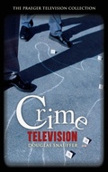 Cover: Crime Television - Praeger Publishers Inc