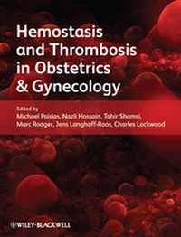Bild vergrößern Bild: Hemostasis and Thrombosis in Obstetrics and Gynecology - Wiley-Blackwell