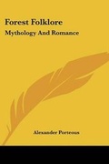 Cover: Forest Folklore - Kessinger Publishing