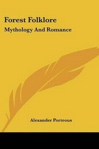 Enlarge image Cover: Forest Folklore - Kessinger Publishing