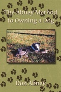 Cover: The Abney Method to Owning a Dog - AuthorHouse