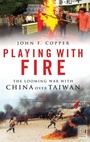 Cover: Playing with Fire - Praeger Publishers Inc