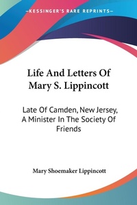 Abbildung von: Life And Letters Of Mary S. Lippincott - Kessinger Publishing