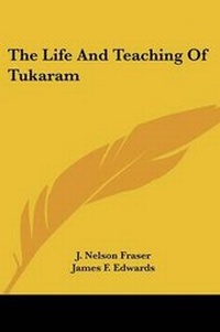 Enlarge image Cover: The Life And Teaching Of Tukaram - Kessinger Publishing