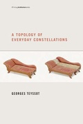 Cover: A Topology of Everyday Constellations - MIT Press