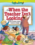 Cover: When The Teacher Isn't Looking - Running Press