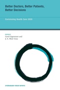 Cover: Better Doctors, Better Patients, Better Decisions: Volume 6 - MIT Press