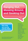 Cover: Hanging Out, Messing Around, and Geeking Out - MIT Press