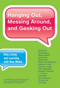 Enlarge image Cover: Hanging Out, Messing Around, and Geeking Out - MIT Press
