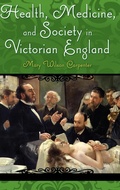 Cover: Health, Medicine, and Society in Victorian England - Praeger Publishers Inc