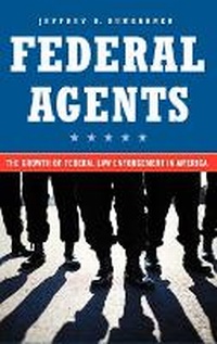 Abbildung von: Federal Agents - Praeger Publishers Inc